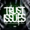 Trust Issues (feat. MachoKevo, Yung H) - Yung Nosta lyrics