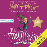 Matt Haig & Chris Mould - The Truth Pixie Goes to School (Unabridged) artwork