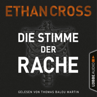 Ethan Cross - Die Stimme der Rache - Die Ackermann & Shirazi-Reihe, Band 2 (Gekürzt) artwork