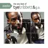 Playlist: The Very Best of Tye Tribett & G.A. album lyrics, reviews, download