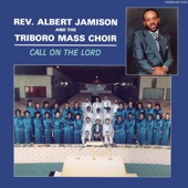 Rev. Albert Jamison - Just a Closer Walk With Thee (feat. The Triboro Mass Choir)