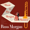 Music in the Morgan Manner