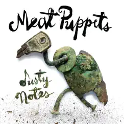 Dusty Notes by Meat Puppets album reviews, ratings, credits
