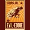 Queensland - Evil Eddie lyrics