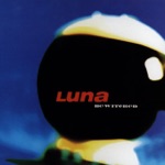 Luna - California (All the Way)