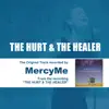 The Hurt & The Healer - Performance Track - EP album lyrics, reviews, download