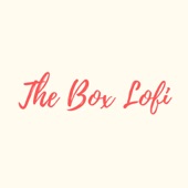 The Box Lofi artwork