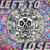 Left to Lose - Single