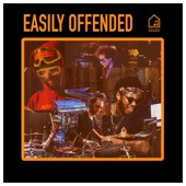 Easily Offended (Tiny Room Sessions) [feat. Ruslan Sirota & Chesley Allen] artwork