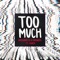 Too Much (feat. Usher) - Marshmello & Imanbek lyrics