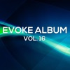 Evoke Album, Vol. 16 - EP