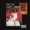 Chef Wit Tha Pot - Single album lyrics, reviews, download