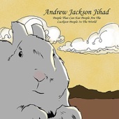 Andrew Jackson Jihad - Rejoice