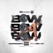 Bow Bow Bow (feat. OBN Jay) - Hd4president lyrics