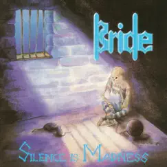 Silence Is Madness by Bride album reviews, ratings, credits