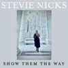 Show Them The Way - Single album lyrics, reviews, download