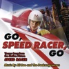 Go Speed Racer Go (Theme Song from the Motion Picture Speed Racer) - EP