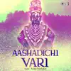 Aashadichi Vari album lyrics, reviews, download