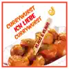 Stream & download Currywurst ich liebe Currywurst - Single