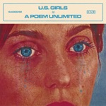 U.S. Girls - Poem
