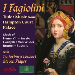 I Fagiolini - Tudor Music from Hampton Court Palace by I Fagiolini, Forbury Consort & Steven Player album reviews, ratings, credits