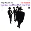 Why Pick On Me: Sometimes Good Guys Don't Wear White (Expanded Mono Edition)