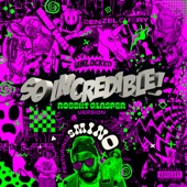 Denzel Curry - So.Incredible.pkg [Robert Glasper Version Feat. Smino]