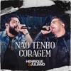 Não Tenho Coragem (Ao Vivo) - Single