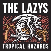 The Lazys - Louder Than Youth