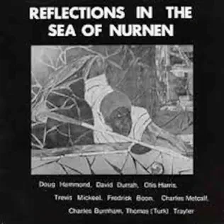 baixar álbum Doug Hammond - Reflections In The Sea Of Nurnen