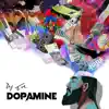 Dopamine album lyrics, reviews, download