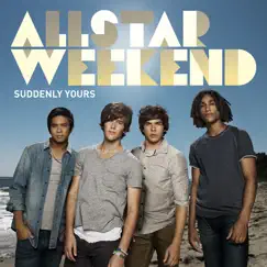 Suddenly Yours by Allstar Weekend album reviews, ratings, credits