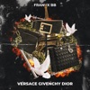 Versace Givenchy Dior - Single