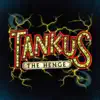 Tankus the Henge album lyrics, reviews, download