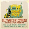 Silly Walks Discotheque Presents Honey Pot Riddim