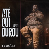 Até Que Durou (Ao Vivo) artwork