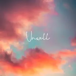 Unwell - Single by Taylor Acorn album reviews, ratings, credits