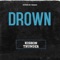 Drown - Kishon Thunder lyrics