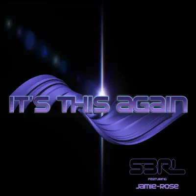 It's This Again (feat. Jamie-Rose) - Single - S3RL