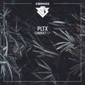 PLTX - Conduct (Original Mix)