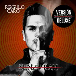 Senzu-Rah (Versión Deluxe) by Régulo Caro album reviews, ratings, credits
