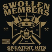 Swollen Members - Put Me On