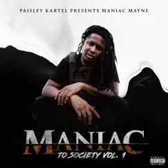 Maniac to Society Vol. 1 - EP by Maniac Mayne album reviews, ratings, credits