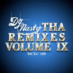 Tha Remixes, Vol. 9 by DJ Nasty album reviews, ratings, credits