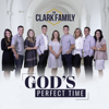 The Clark Family - In God's Perfect Time  artwork