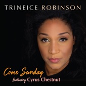 Trineice Robinson - Come Sunday