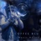 Coffee Blu - Matic Horns lyrics