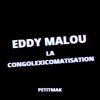 Eddy Malou La Congolexicomatisation - Single