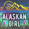 Alaskan Girl (feat. Rocky Brown) - Single album lyrics, reviews, download