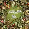 Stream & download Angelina (feat. Randy Valentine) - Single